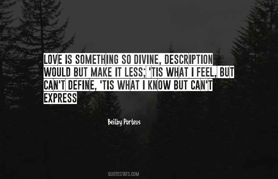 You Can Define Love Quotes #167820