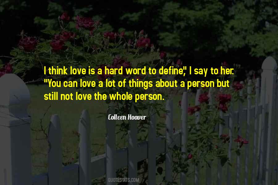 You Can Define Love Quotes #1679627
