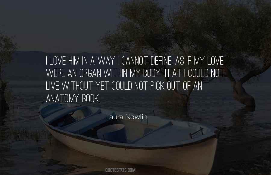 You Can Define Love Quotes #244216