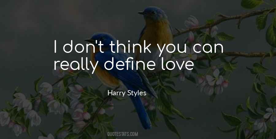 You Can Define Love Quotes #721354