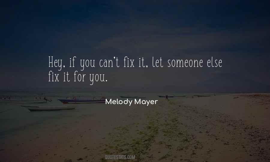 You Can Fix It Quotes #858900