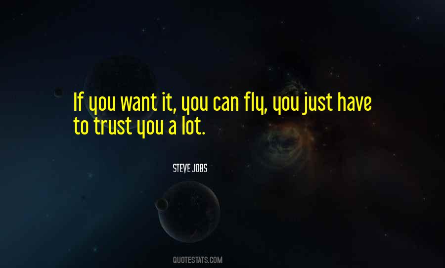 You Can Fly Quotes #1619427