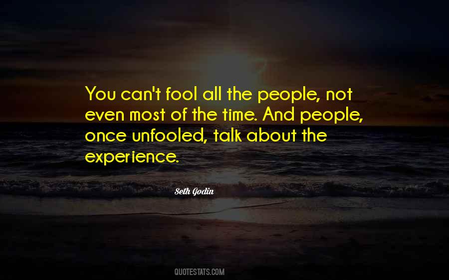 You Can Fool Quotes #342586
