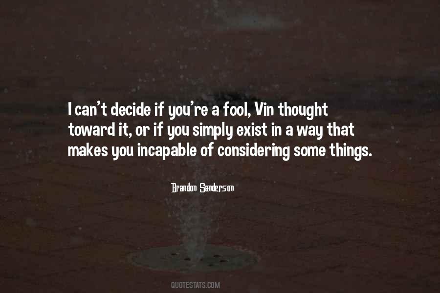 You Can Fool Quotes #359815
