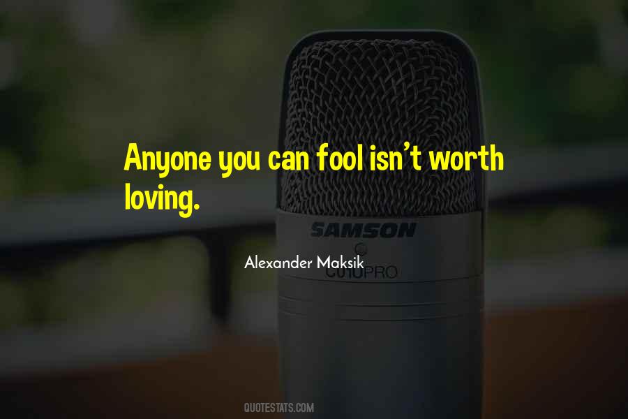 You Can Fool Quotes #721336