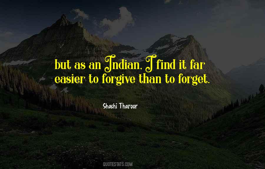 You Can Forgive But Not Forget Quotes #18842