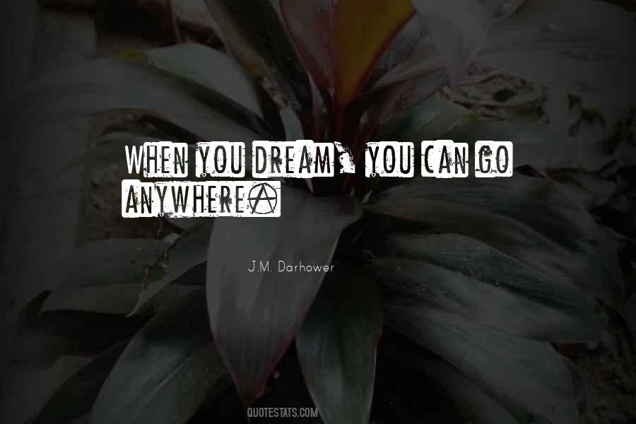 You Can Go Quotes #1235317