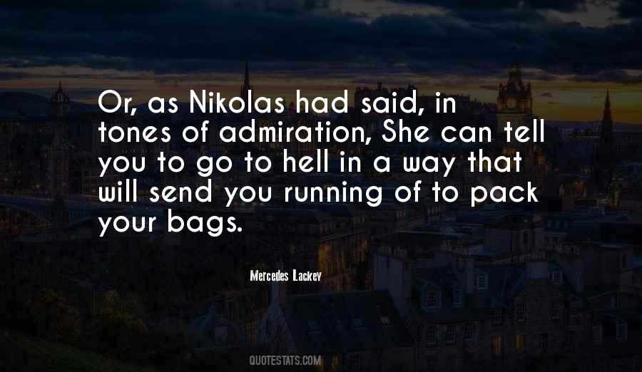 You Can Go To Hell Quotes #1186404