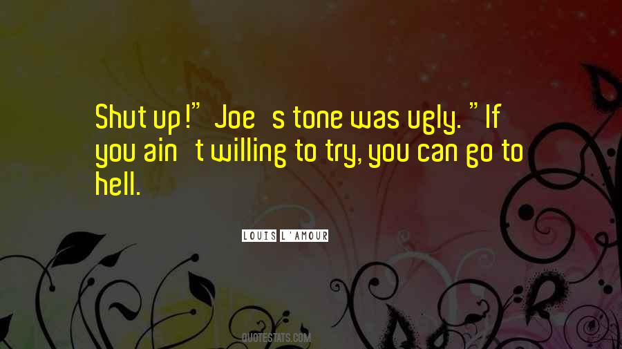 You Can Go To Hell Quotes #1328743