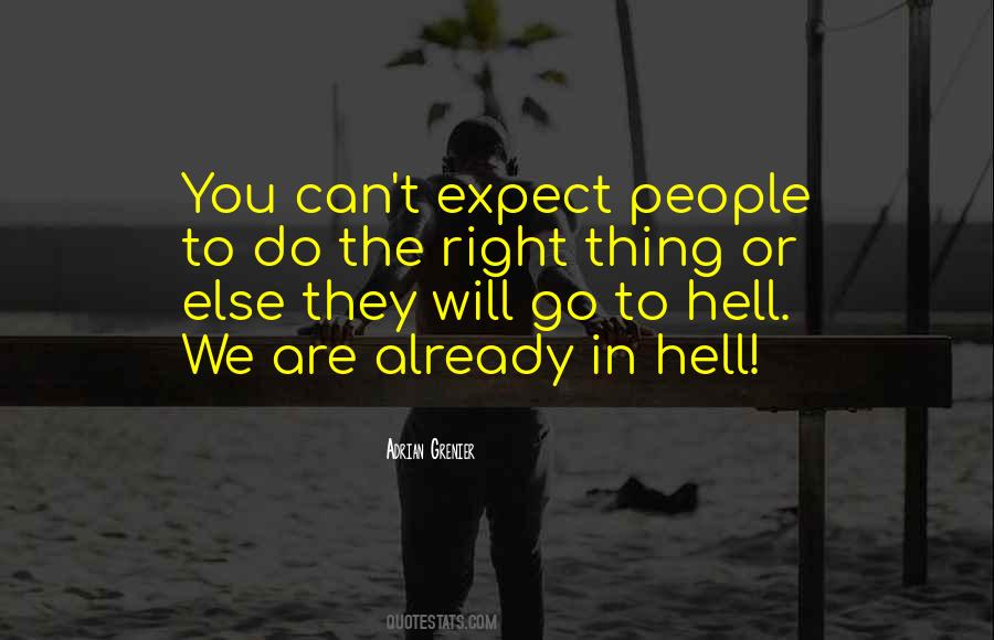 You Can Go To Hell Quotes #1811961