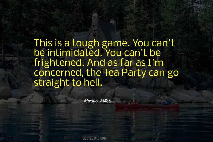 You Can Go To Hell Quotes #1814823
