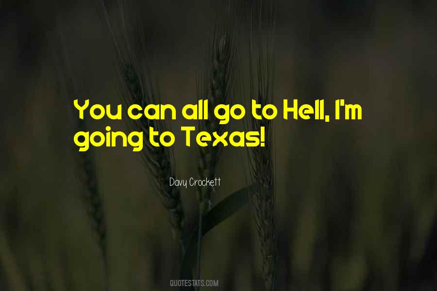 You Can Go To Hell Quotes #213483