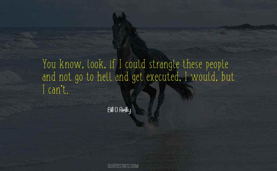 You Can Go To Hell Quotes #627385