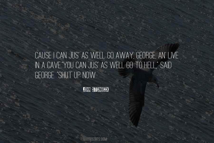 You Can Go To Hell Quotes #903784