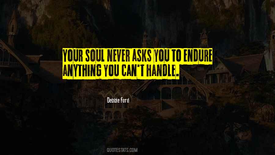 You Can Handle Anything Quotes #1078431