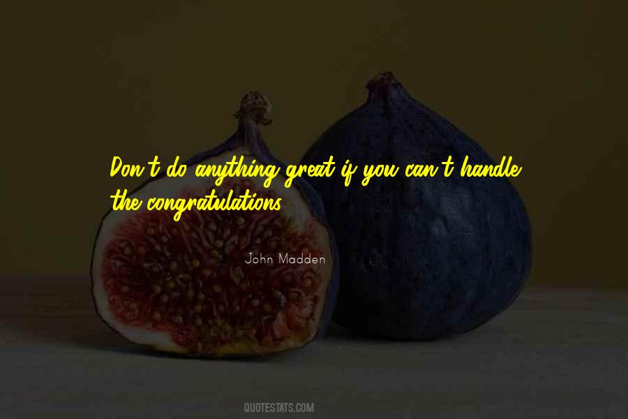 You Can Handle Anything Quotes #327525