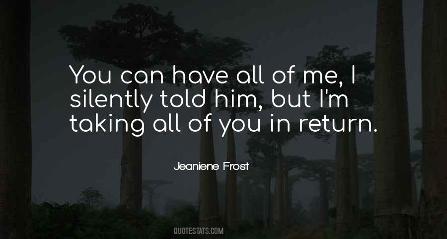 You Can Have All Of Me Quotes #654241