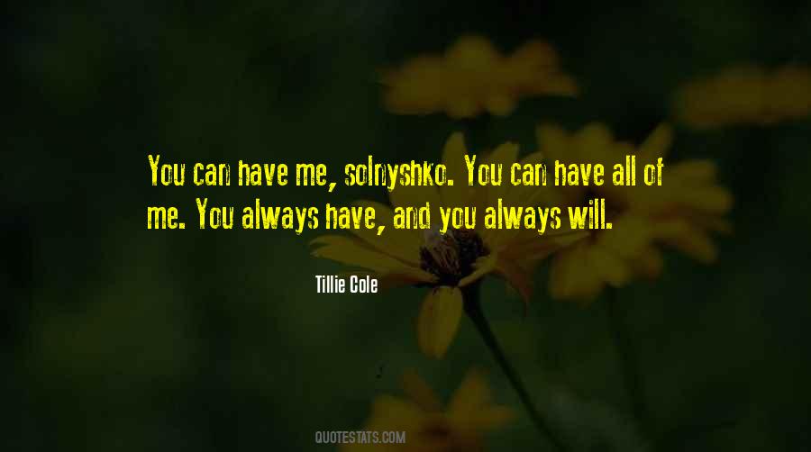 You Can Have All Of Me Quotes #727966