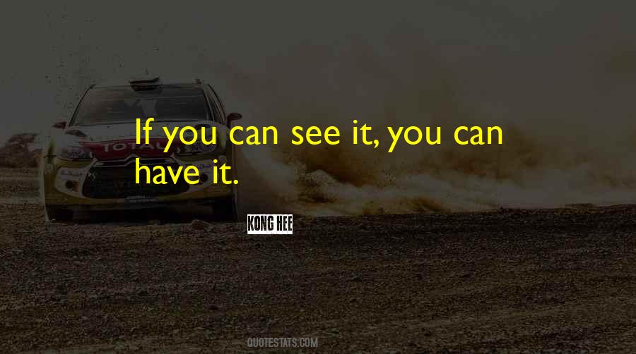 You Can Have It Quotes #176068