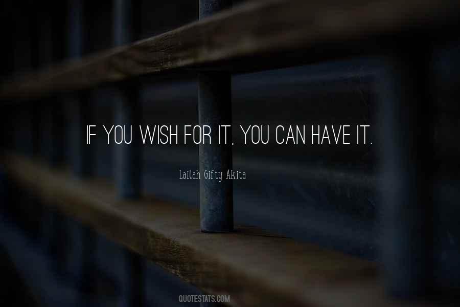 You Can Have It Quotes #296599