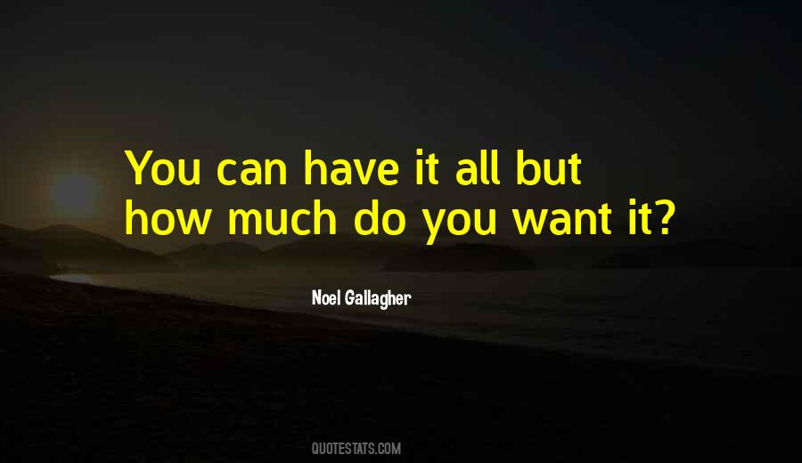 You Can Have It Quotes #957360