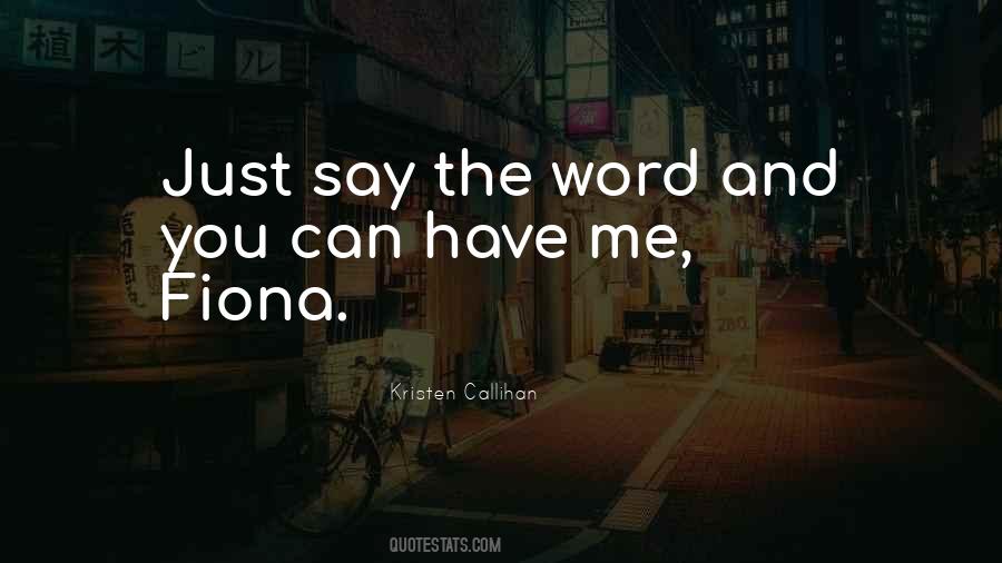 You Can Have Me Quotes #535745