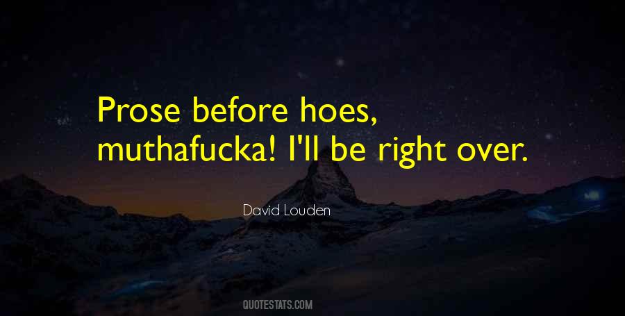 You Can Have Them Hoes Quotes #1190109