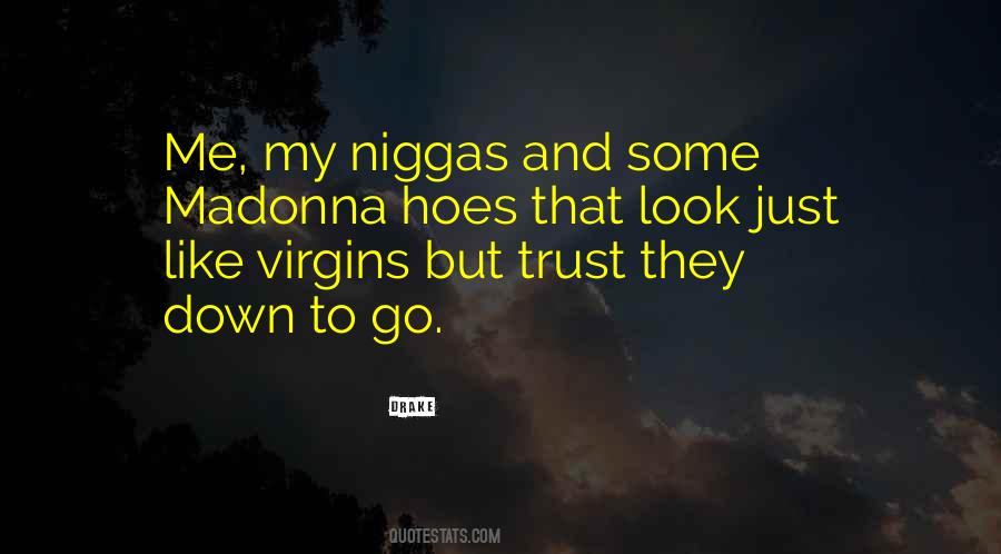 You Can Have Them Hoes Quotes #1206757