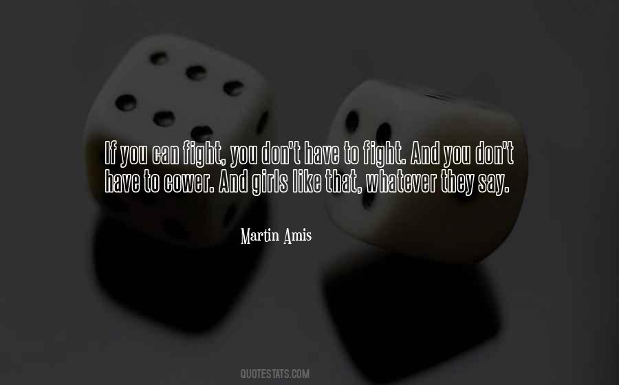 You Can Have Whatever You Like Quotes #1799967