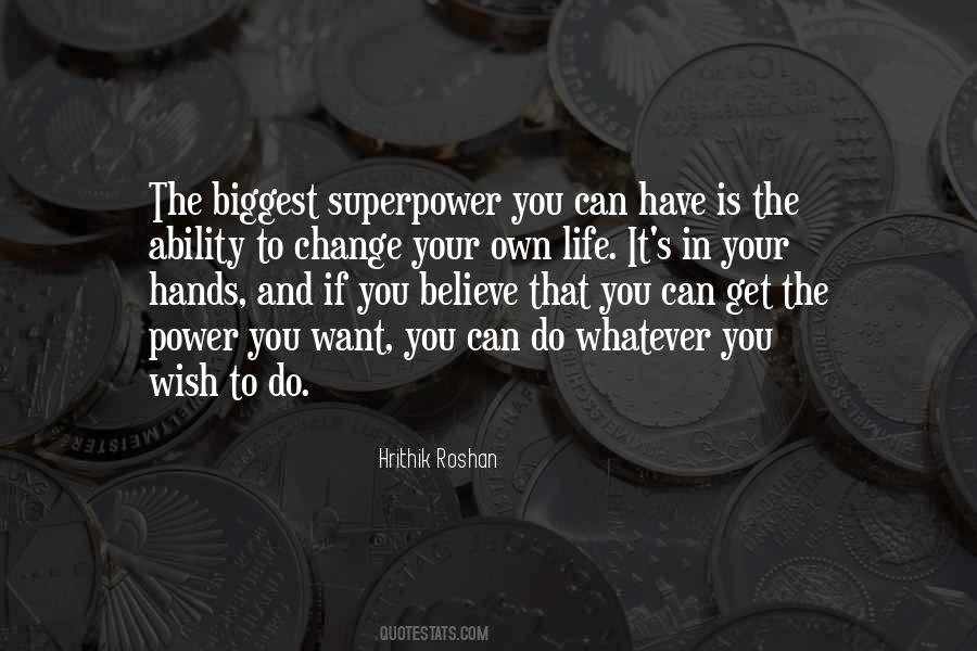 You Can Have Whatever You Want Quotes #1470796