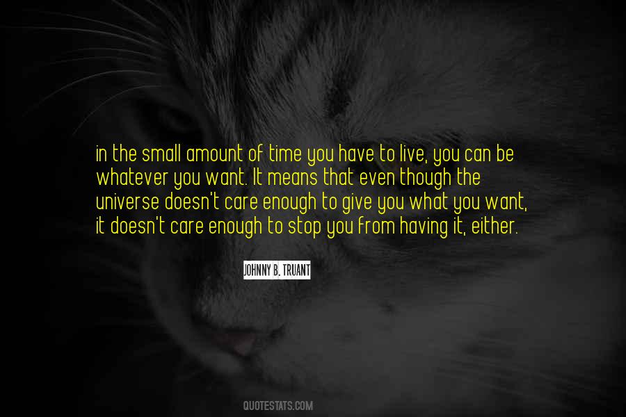 You Can Have Whatever You Want Quotes #1513519
