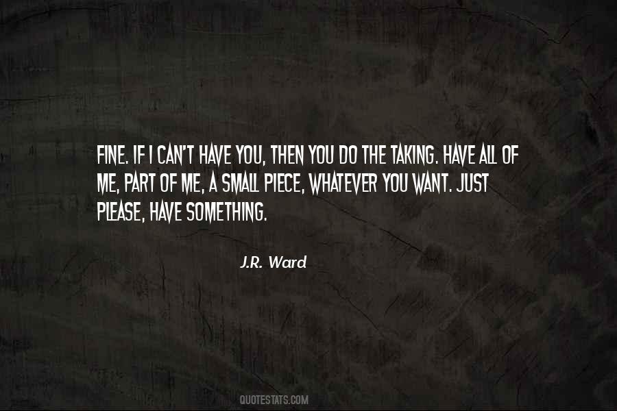 You Can Have Whatever You Want Quotes #1682004