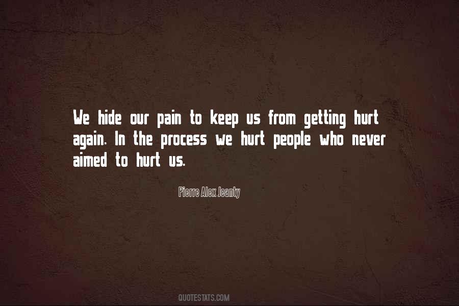 You Can Hide The Pain Quotes #104476