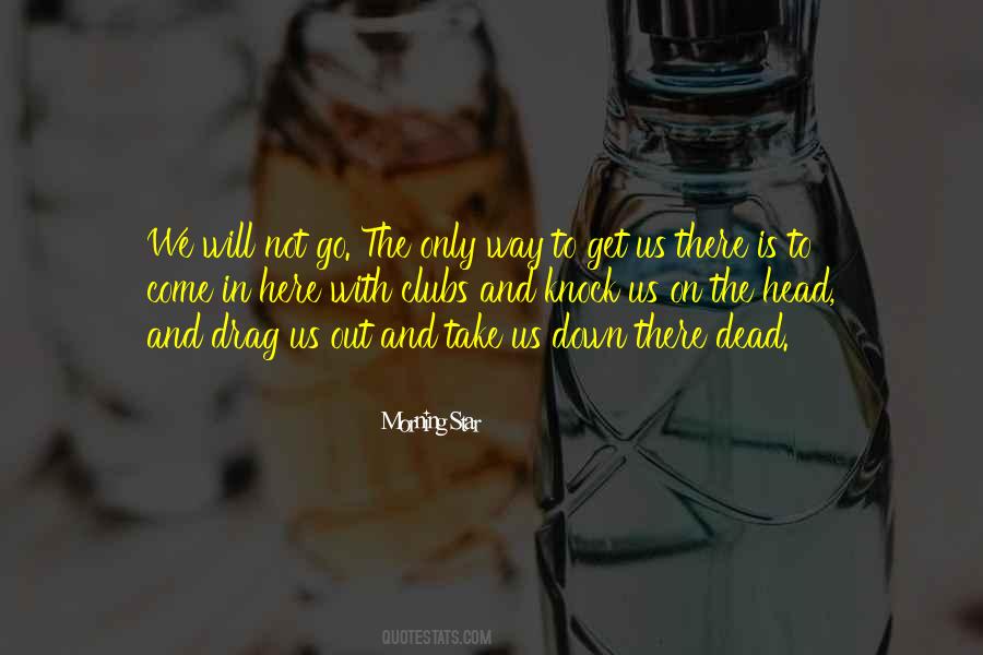 You Can Knock Me Down Quotes #180194
