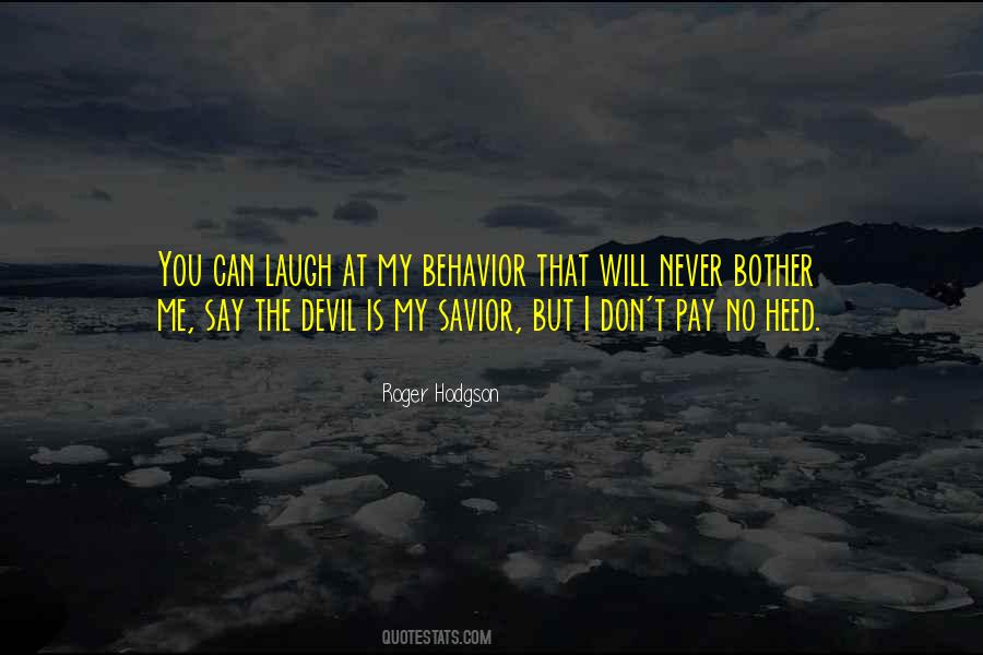 You Can Laugh At Me Quotes #712262