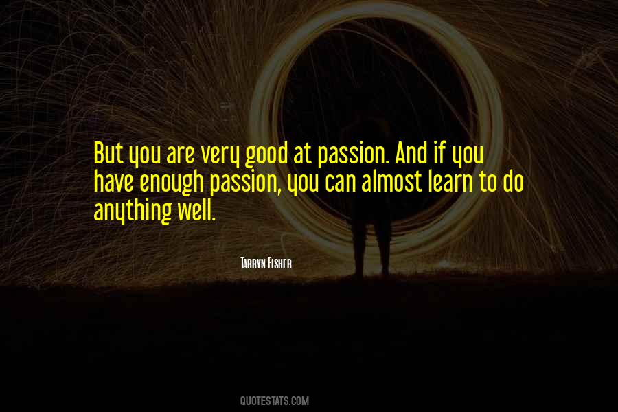 You Can Learn Anything Quotes #1117563