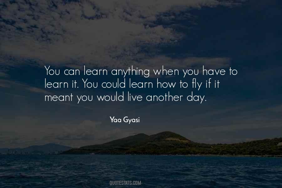 You Can Learn Anything Quotes #1410882