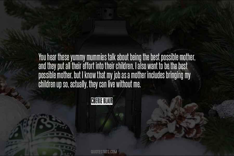 You Can Live Without Me Quotes #1109118