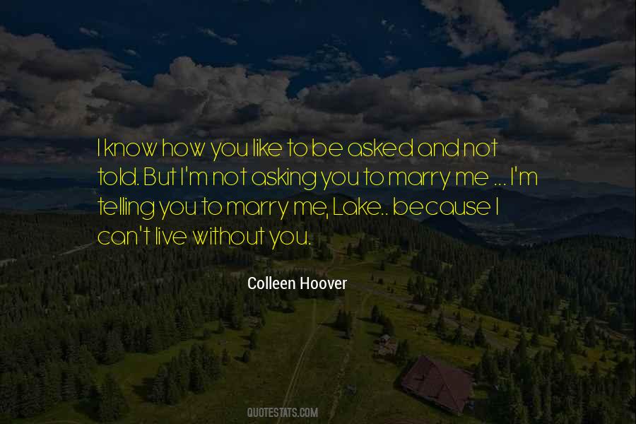 You Can Live Without Me Quotes #1750233