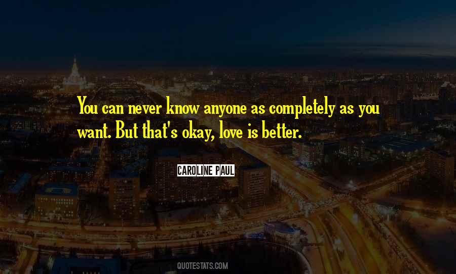 You Can Love Anyone Quotes #848784