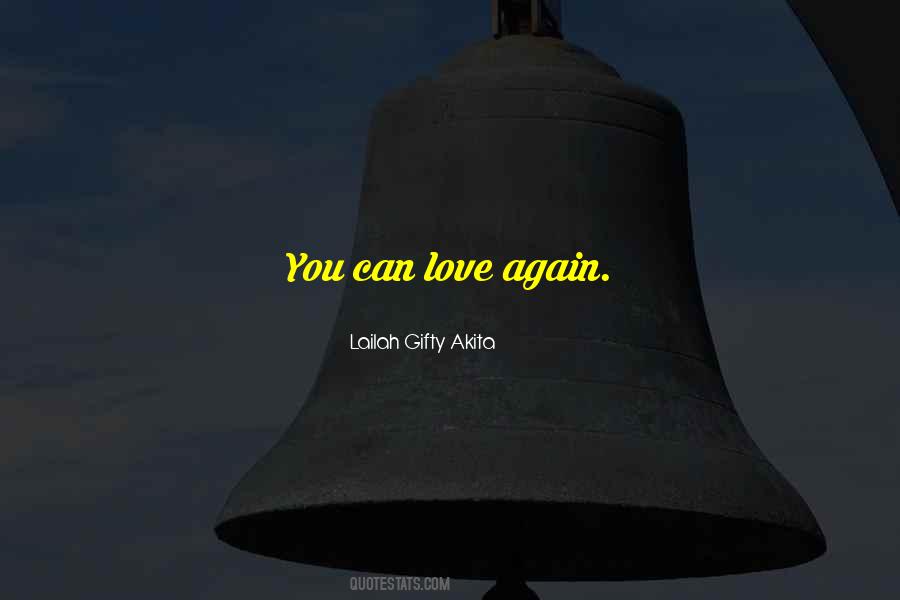 You Can Love Quotes #1312501