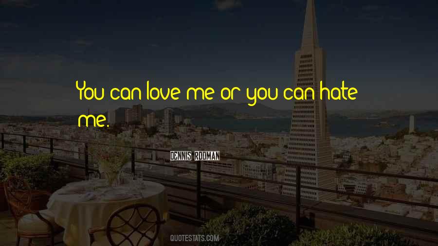 You Can Love Quotes #1600541
