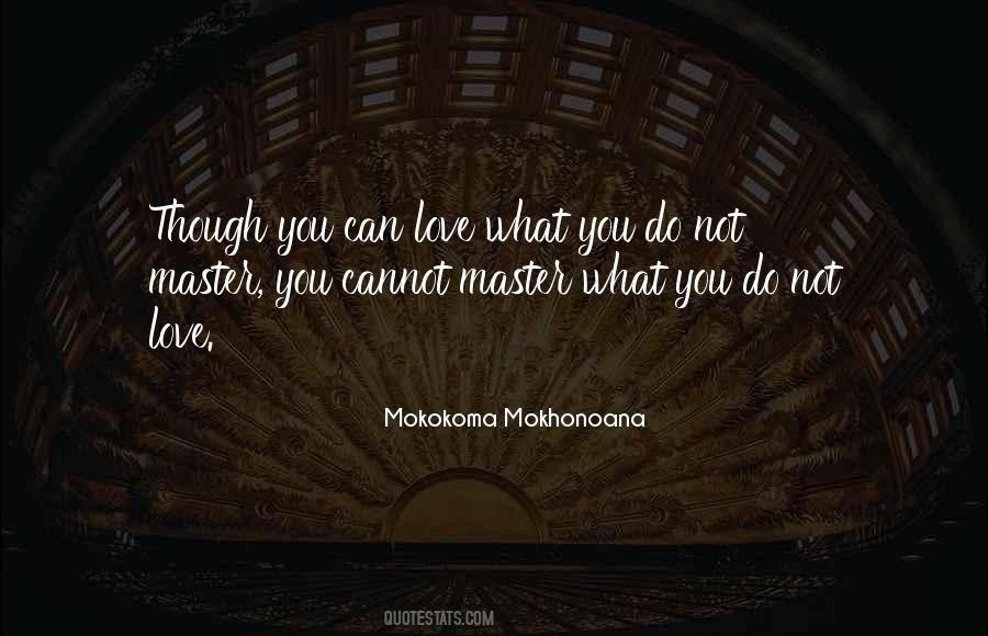 You Can Love Quotes #1760594