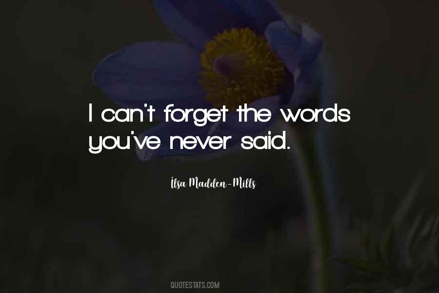 You Can Never Forget Quotes #798291