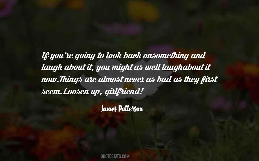 You Can Never Look Back Quotes #193002