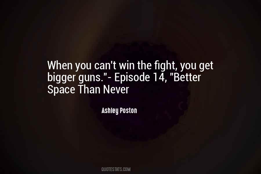 You Can Never Win Quotes #1004854