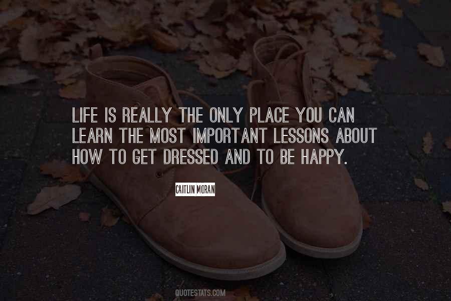 You Can Only Be Happy Quotes #1782237