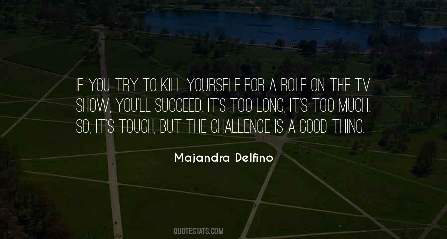 You Can Only Try So Long Quotes #54298