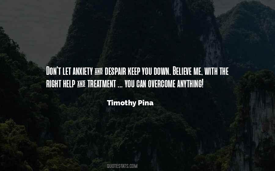 You Can Overcome Anything Quotes #1145249