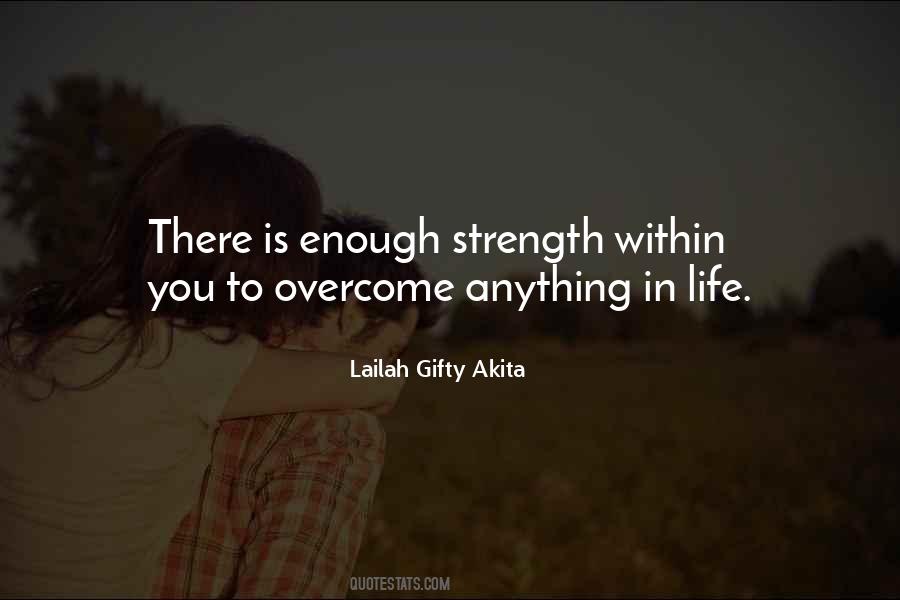 You Can Overcome Anything Quotes #1289013
